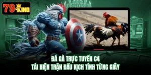 Đá Gà Trực Tuyến C4 Tái Hiện Trận Đấu Kịch Tính Từng Giây
