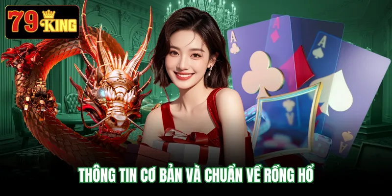 Thông tin cơ bản và chuẩn về rồng hổ