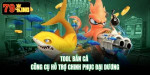 Tool Bắn Cá - Công Cụ Hỗ Trợ Chinh Phục Đại Dương 